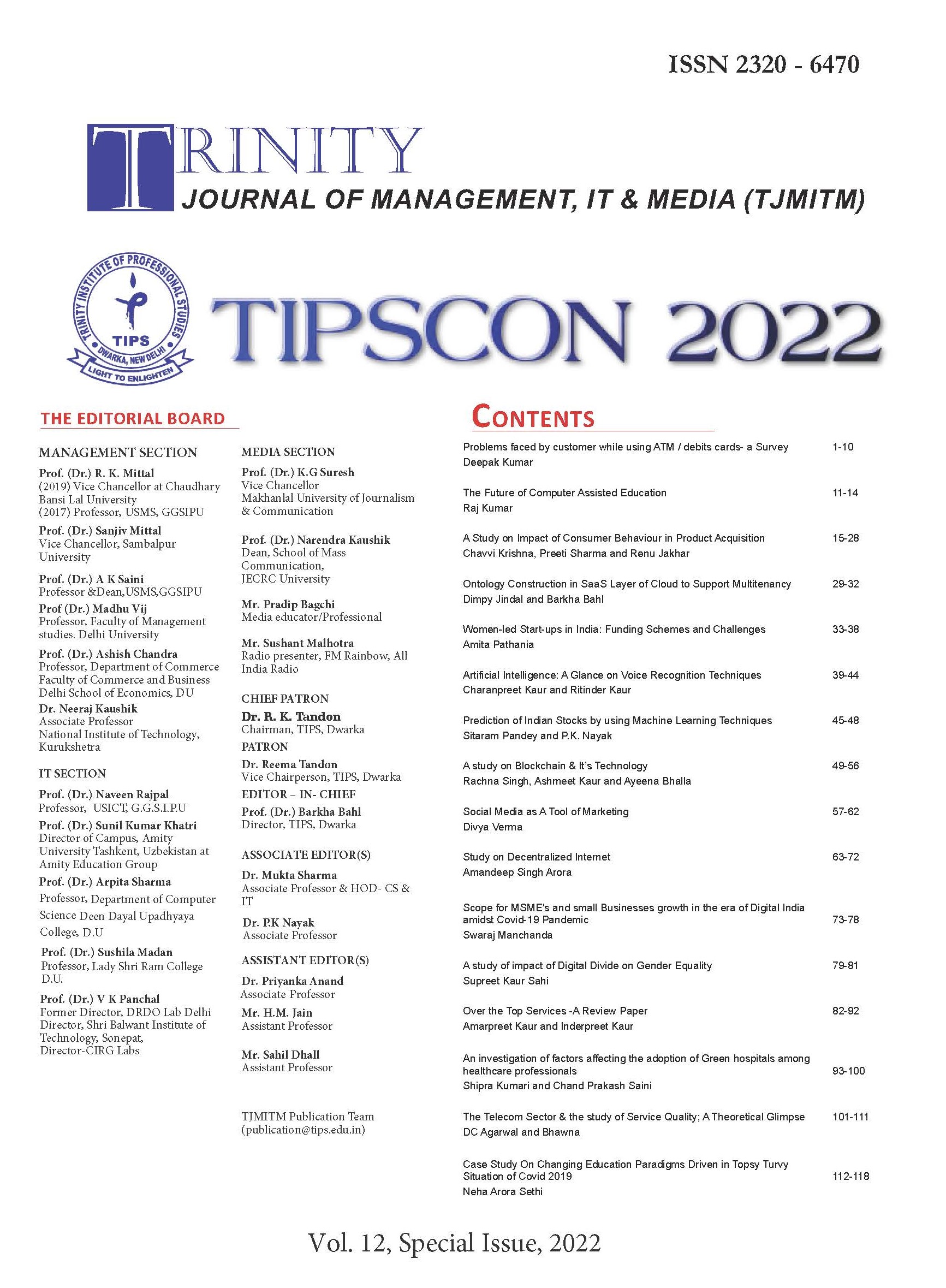 					View Vol. 13 No. Special Issue (2022): Trinity Institute of Professional Studies (TIPSCON 2022)
				